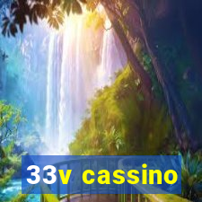 33v cassino